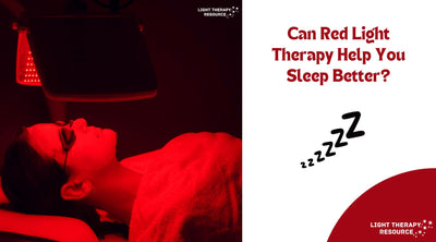Can Red Light Therapy Help You Sleep Better?